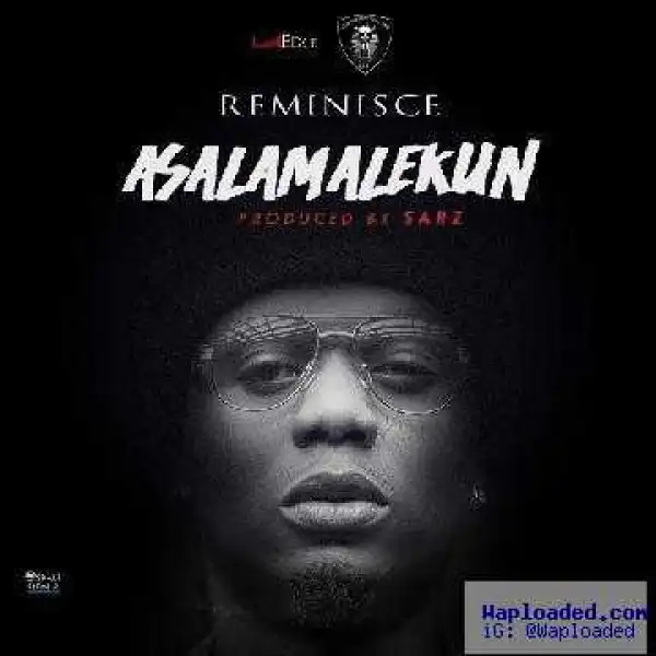 Reminisce - Asalamalekun